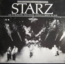 Starz : Live at Municipal Auditorium, Louisville, March 30, 1978